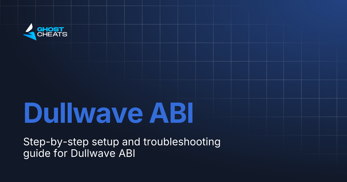 Dullwave ABI | Ghost Cheats Docs